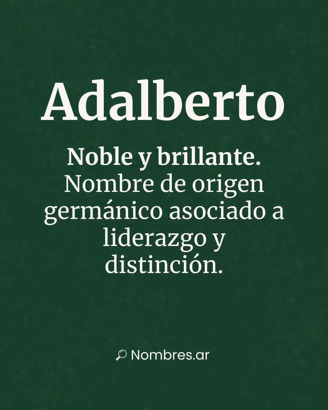 Significado del nombre Adalberto: origen germánico, nobleza y brillantez.