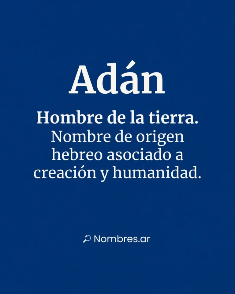 Significado del nombre Adán: origen hebreo, humanidad y espiritualidad.