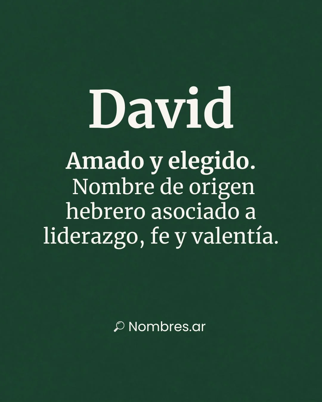 Nombre David – origen hebreo y significado: amado, elegido, fe y valentía.