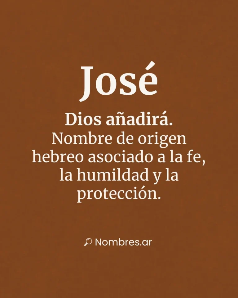 Nombre José – origen hebreo y significado: Dios añadirá, fe y protección.
