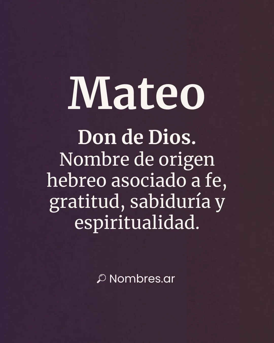 Nombre Mateo – origen hebreo y significado: don de Dios, gratitud, fe y sabiduría.
