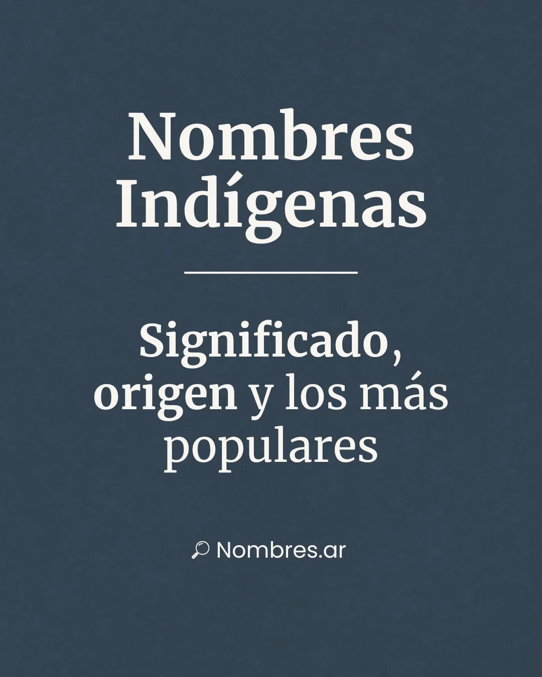 Nombres indígenas: origen, historia y significado. Lista de los más populares y su simbolismo cultural y natural.