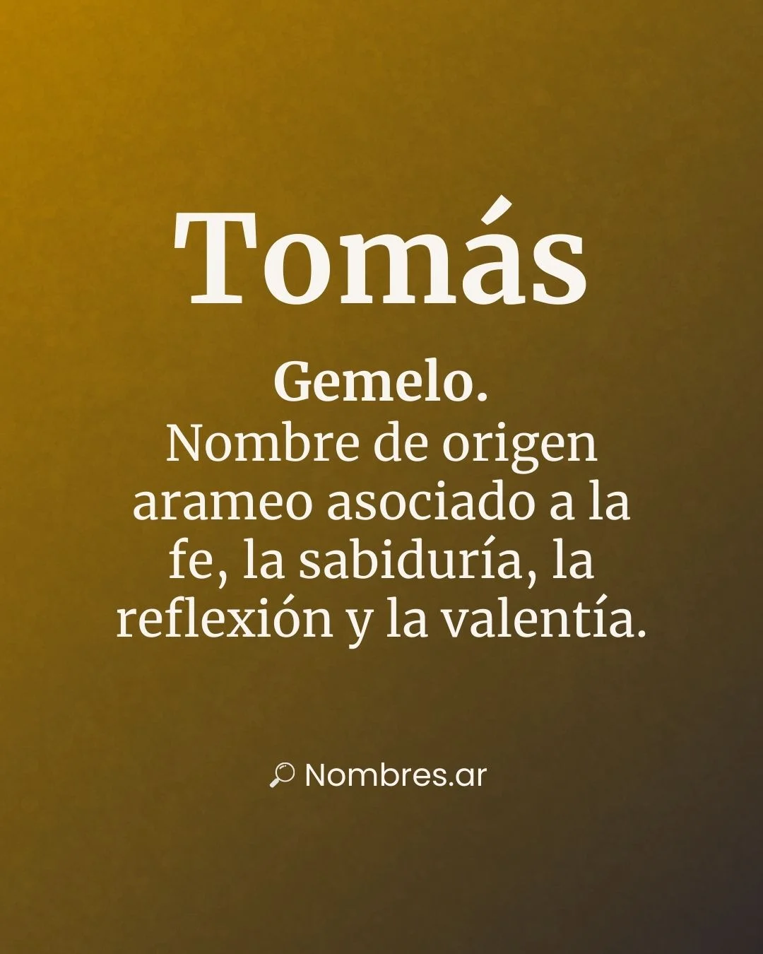 Nombre Tomás – origen arameo y significado: gemelo, fe, sabiduría y valentía.